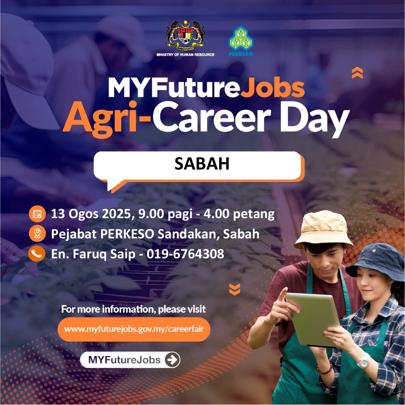 TEMUDUGA MYFUTUREJOBS SEKTOR INDUSTRI PERTANIAN ANJURAN PERKESO SANDAKAN BERSAMA MAJIKAN GREEN PROJECT NURSERY SDN BHD