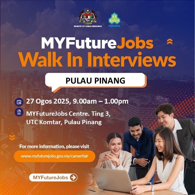 TEMU DUGA TERBUKA MYFUTUREJOBS Anjuran: Pejabat PERKESO Negeri Pulau Pinang