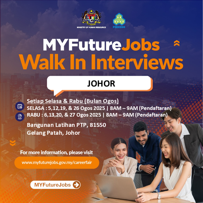 MYFUTUREJOBS WALK-IN INTERVIEW JOHOR