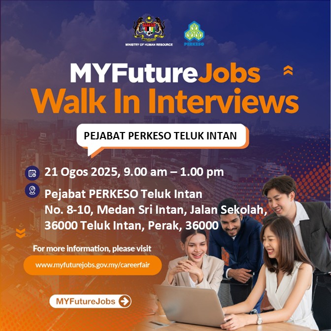 MYFUTUREJOBS WALK IN INTERVIEW PEJABAT PERKESO TELUK INTAN