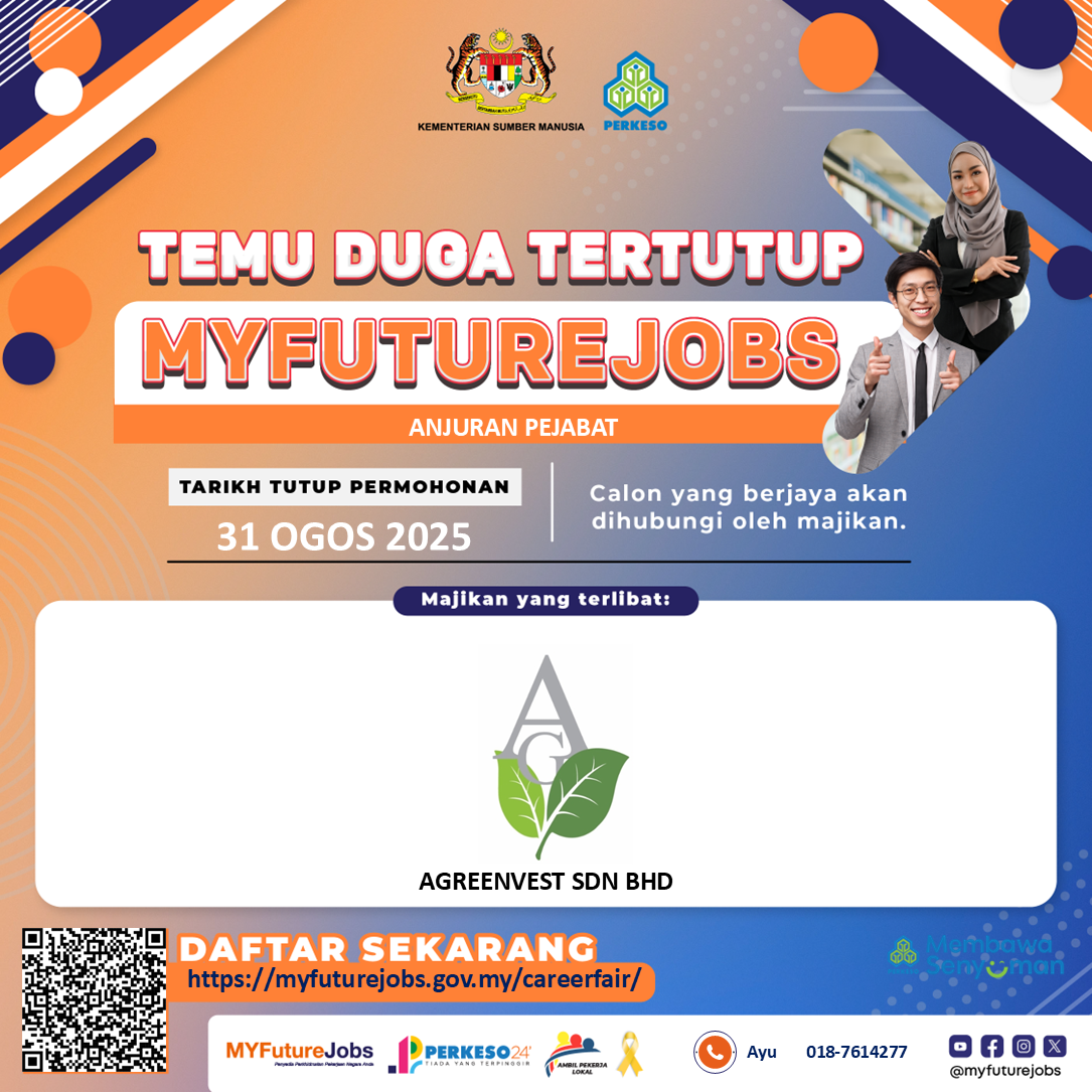 TEMU DUGA TERTUTUP MYFUTUREJOBS BERSAMA MAJIKAN AGREENVEST SDN BHD ANJURAN PERKESO PULAU PINANG