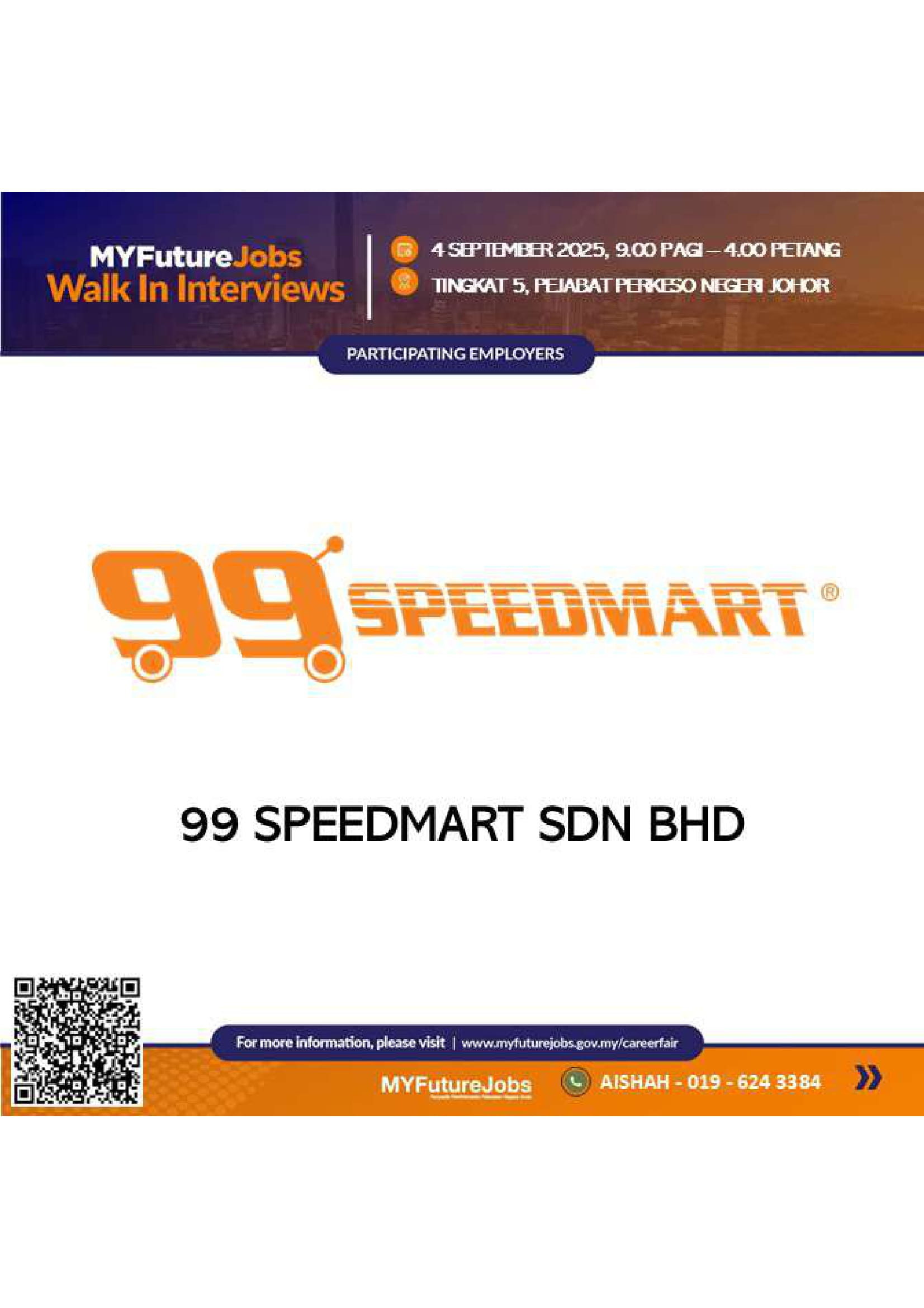 MYFUTUREJOBS WALK IN INTERVIEWS ANJURAN PERKESO JOHOR BERSAMA 99 SPEEDMART SDN BHD