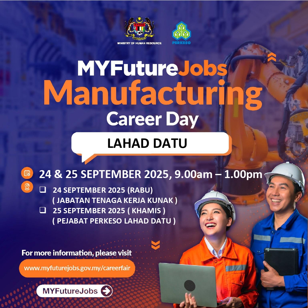 HEBAHAN TEMUDUGA MYFUTUREJOBS MANUFACTURING CAREER DAY ANJURAN PEJABAT PERKESO LAHAD DATU BERSAMA MAJIKAN GN RESOUND (MALAYSIA) SDN BHD