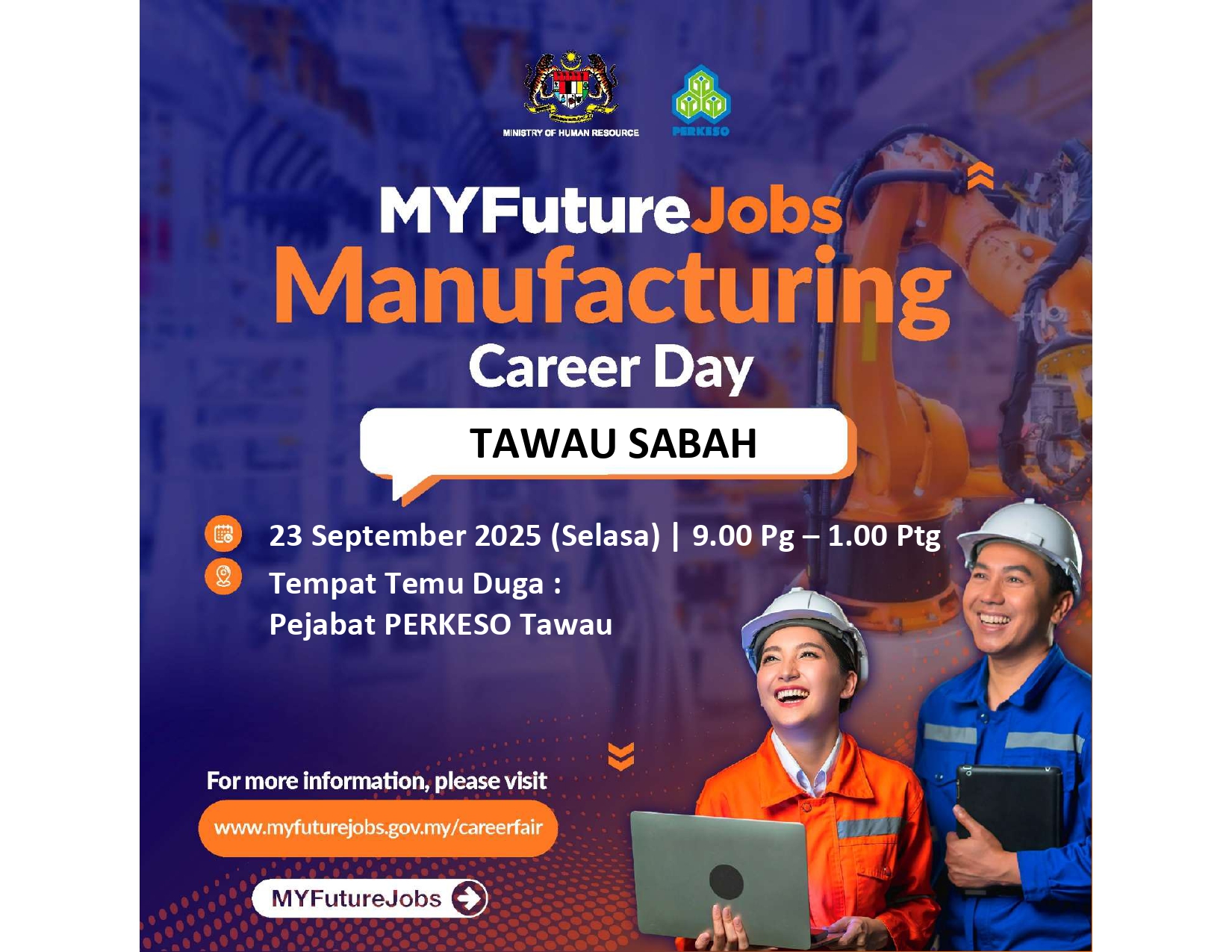 TEMUDUGA MYFUTUREJOBS MANUFACTURING CAREER DAY ANJURAN PERKESO TAWAU