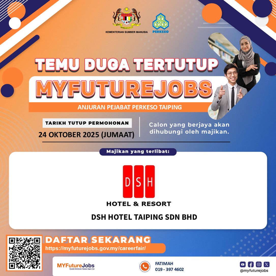 Temuduga Tertutup MYFutureJobs anjuran Pejabat PERKESO Taiping dengan kerjasama DSH Hotel Taiping Sdn Bhd