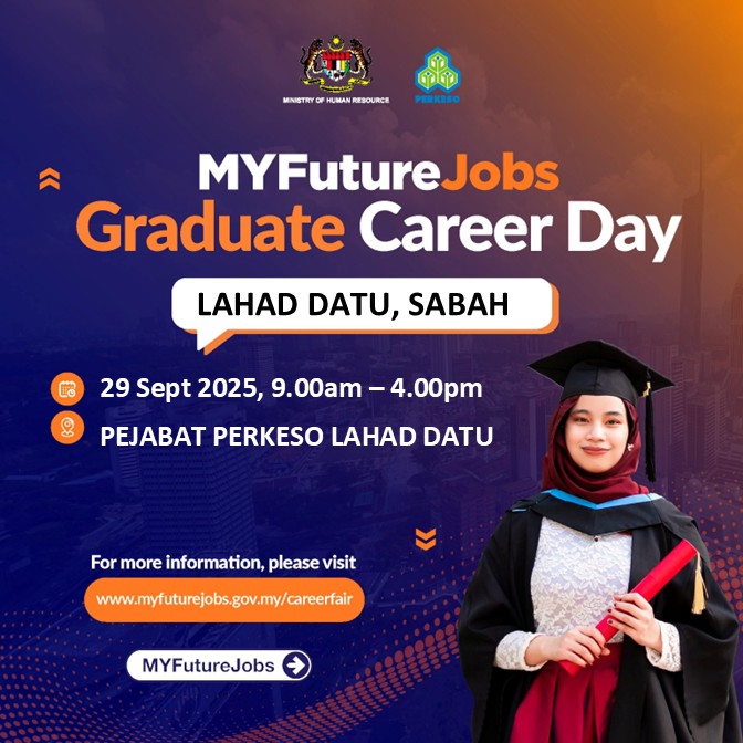 TEMUDUGA MYFUTUREJOBS KHAS GRADUAN ANJURAN PEJABAT PERKESO LAHAD DATU, SABAH