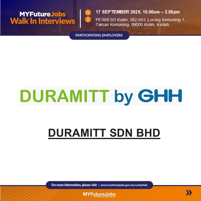 MYFUTUREJOBS WALK IN INTERVIEWS ANJURAN PERKESO NEGERI KEDAH BERSAMA DURAMITT SDN BHD
