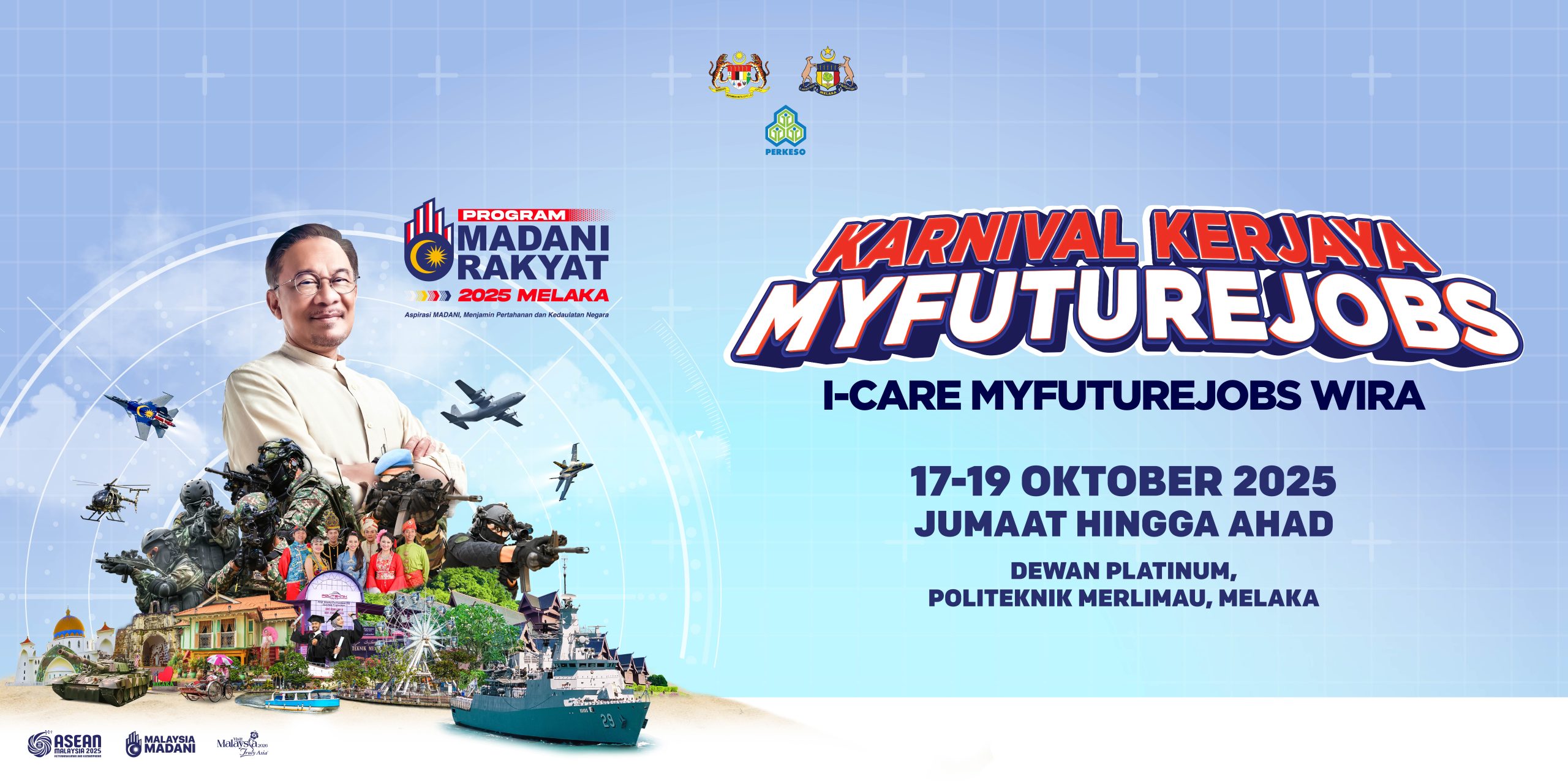 Karnival Kerjaya MYFutureJobs : I-Care MYFutureJobs Wira Sempena Program Madani Rakyat 2025 Melaka
