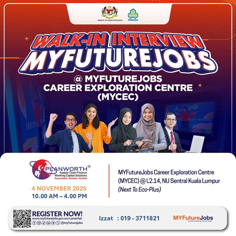 WALK-IN INTERVIEW MYFUTUREJOBS @MYFUTUREJOBS CAREER EXPLORATION CENTRE (MYCEC) NU SENTRAL BERSAMA MAJIKAN PLANWORTH GLOBAL FACTORING SDN BHD PADA 4 NOVEMBER 2025