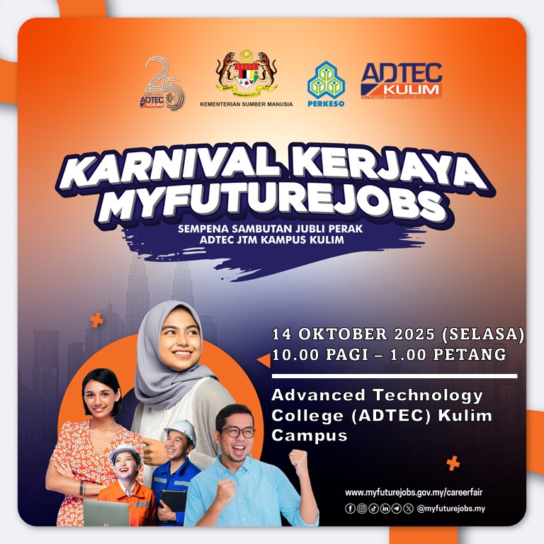 KARNIVAL KERJAYA MYFUTUREJOBS X ADTEC JTM KAMPUS KULIM SEMPENA SAMBUTAN JUBLI PERAK
