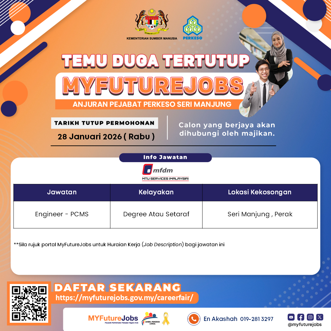 TEMUDUGA TERTUTUP MYFutureJobs Anjuran PERKESO Seri Manjung x MTU SERVICES (MALAYSIA) SDN. BHD.