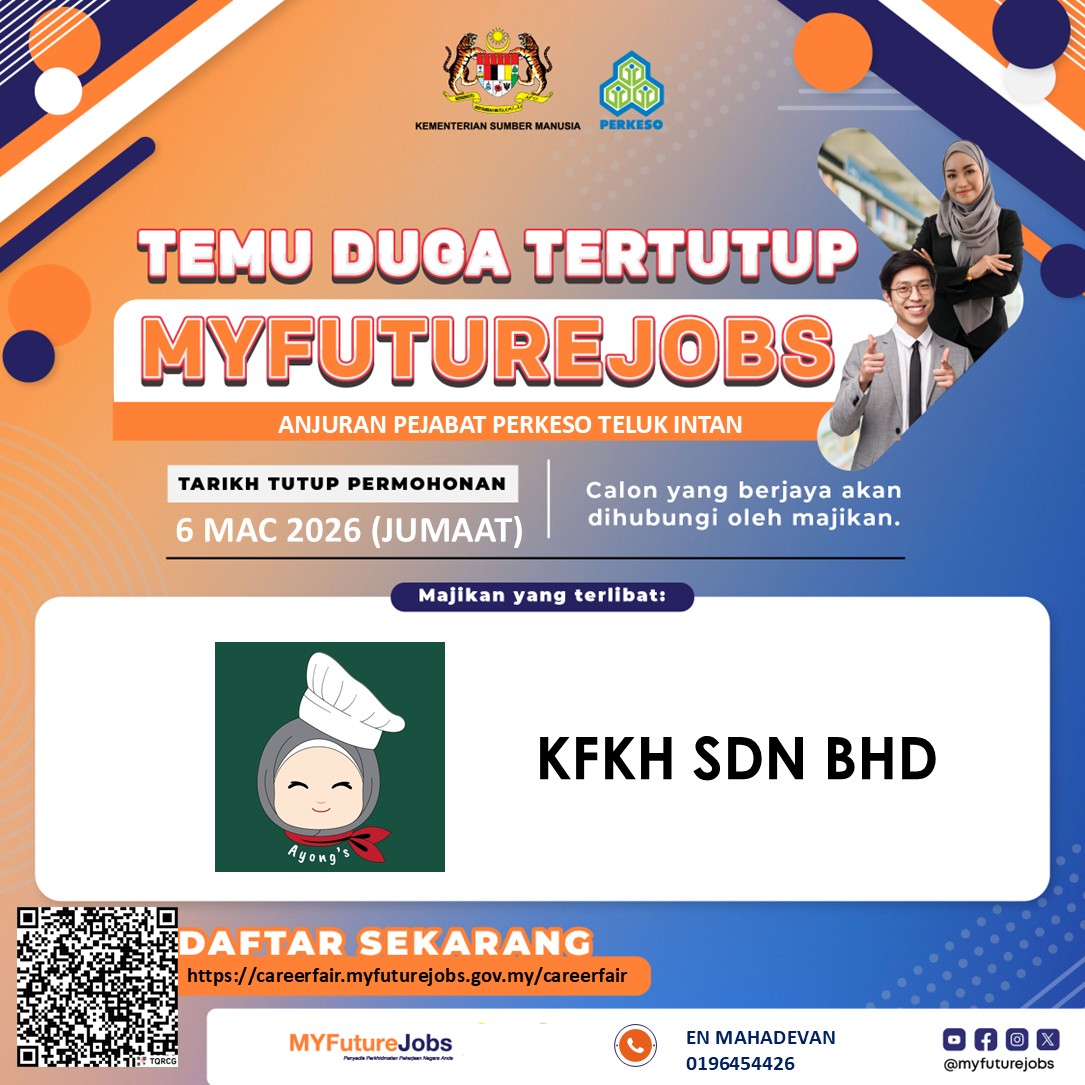 TEMUDUGA MYFUTUREJOBS TERTUTUP @ CM MYFUTUREJOBS WALK IN INTERVIEW-TELUK INTAN