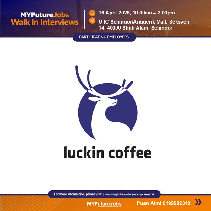HEBAHAN MYFUTUREJOBS WALK-IN INTERVIEW @ UTC SELANGOR BERSAMA LUCKIN COFFEE