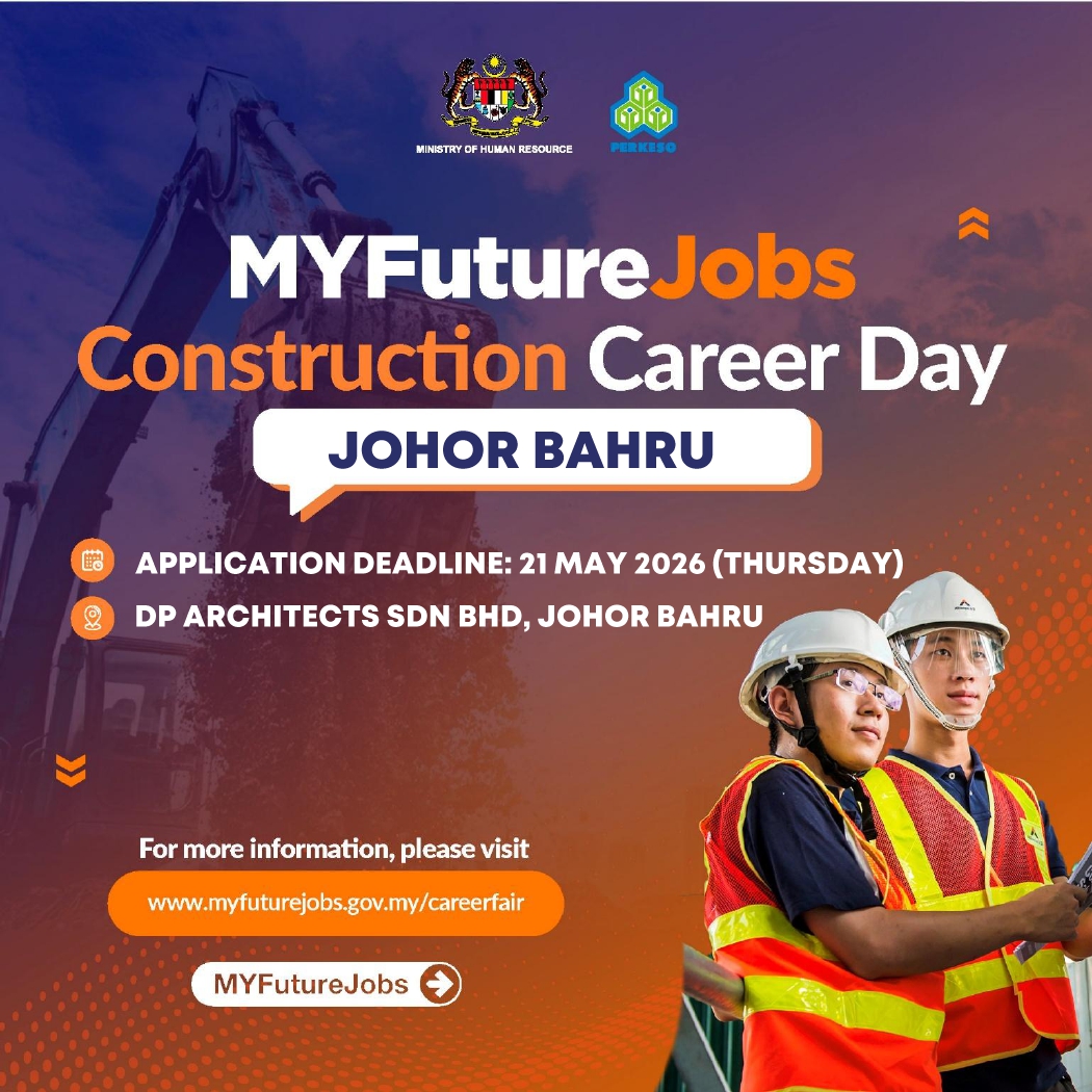MYFutureJobs Construction Career Day – Johor Bahru