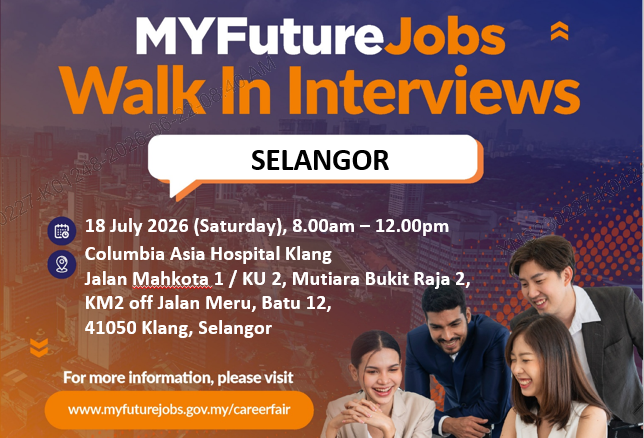 MYFUTUREJOBS WALK-IN INTERVIEW INDUSTRI BERSAMA MAJIKAN COLUMBIA ASIA HOSPITAL β KLANG