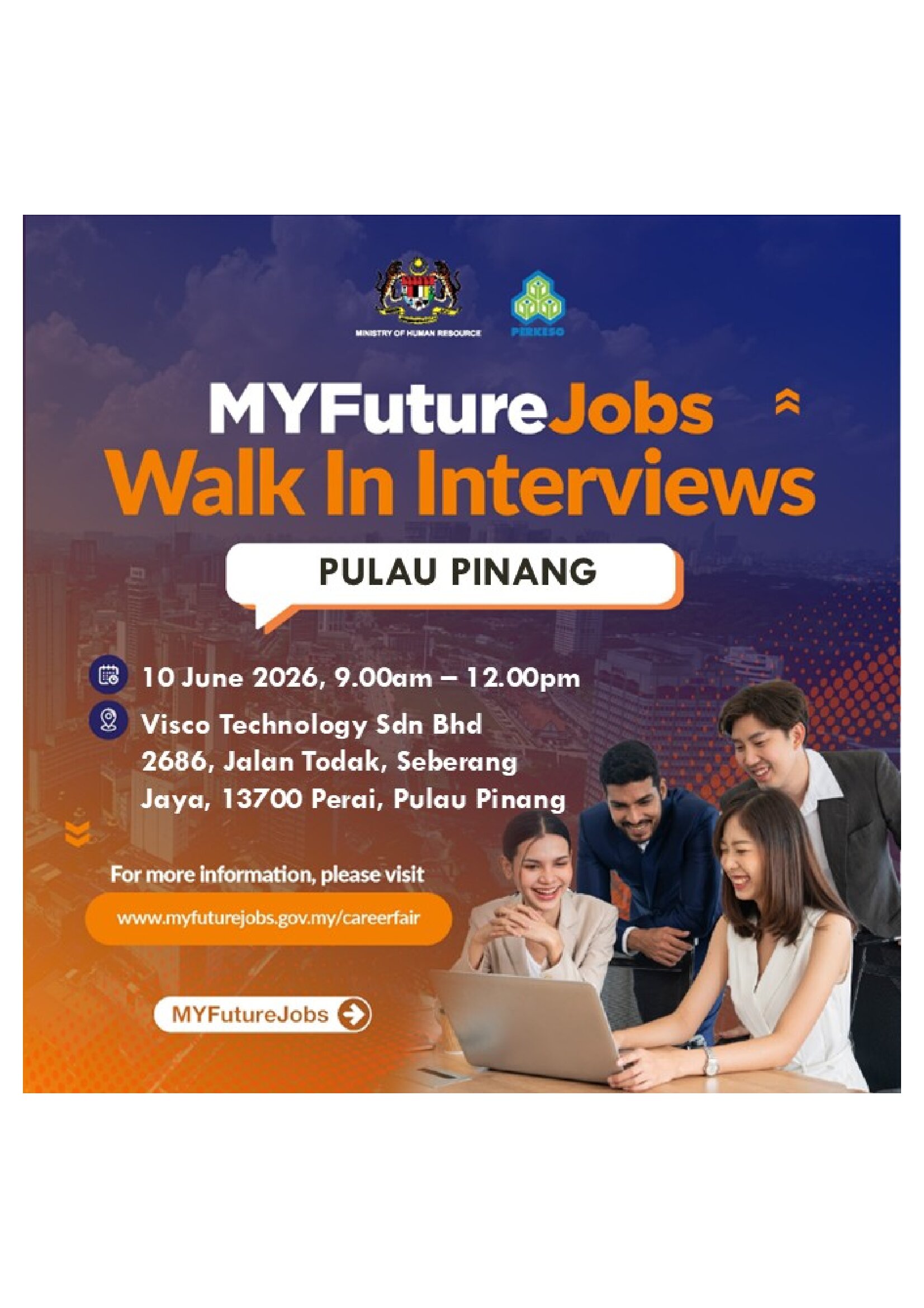 TEMU DUGA TERBUKA MYFUTUREJOBS BERSAMA MAJIKAN VISCO TECHNOLOGY SDN BHD ANJURAN PEJABAT PERKESO PULAU PINANG