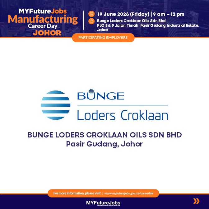 MYFutureJobs Manufacturing Career Day Johor @ Bunge Loders & Croklaan