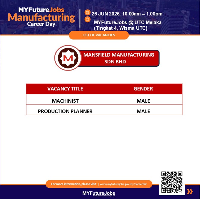 MYFutureJobs Manufacturing Career Day – Mansfield Manufacturing Sdn Bhd