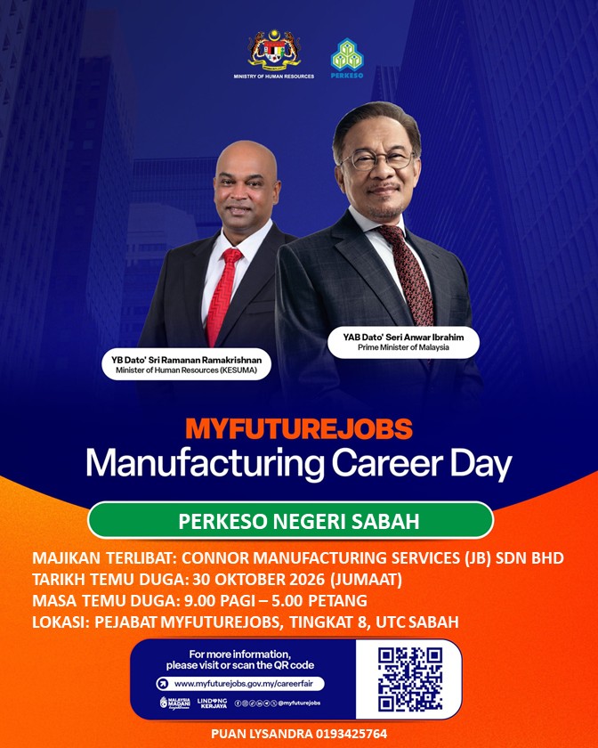TEMU DUGA TERBUKA MYFUTUREJOBS ANJURAN PEJABAT PERKESO NEGERI SABAH BERSAMA MAJIKAN CONNOR MANUFACTURING SERVICES (JB) SDN BHD